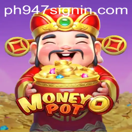 Exploring the Thrills of MoneyPot: A Comprehensive Guide