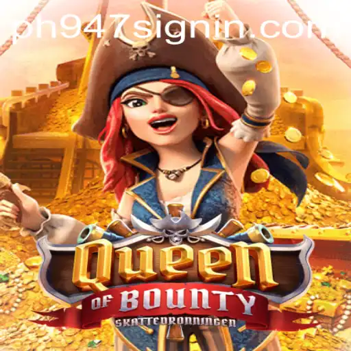 QueenofBounty: A Thrilling Adventure in the World of Online Gaming